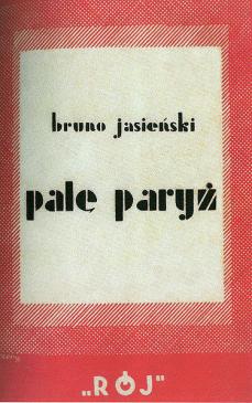 antyutopia, motyw utopii, komunizm, interpretacja, opracowanie, Palę Paryż, futuryzm, Bruno Jasieński